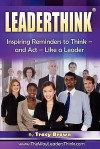 Leaderthink (R) Volume 2: Inspiring Reminders to Think - And ACT - Like a Leader - Tracy Brown