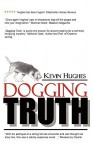 Dogging Truth - Kevin Hughes