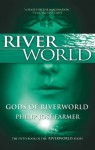 The Gods of Riverworld - Philip José Farmer