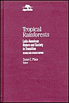 Tropical Rainforests: Latin American Nature and Society in Transition - Susan E. Place