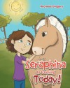 Seraphina is coming today! - Rochelle Gregory