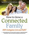 Parenting for Real Life: How to grow a strong, connected family in today's crazy world. - James Jackson, Lynne Jackson