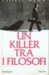 Un killer tra i filosofi - Philip Kerr, Andrea Terzi