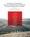 Writing on the Edge: Great Contemporary Writers on the Front Line of Crisis - Tom Craig, Dan Crowe