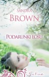 Podarunki losu - Sandra Brown