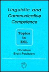 Linguistic And Communicative Competence: Topics In Esl - Christina Bratt Paulston