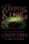 The Sleeping King: A Novel - Bill Flippin, Cindy Dees