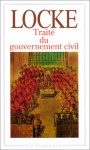 Traité du gouvernement civil - John Locke, Simone Goyard-Fabre