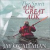 The Spirit Of The Great Auk - Jay O'Callahan