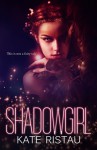 Shadowgirl - Kate Ristau