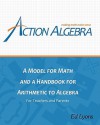 Action Algebra: A Model for Math and a Handbook for Arithmetic to Algebra - Ed Lyons