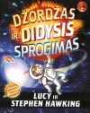 Džordžas ir Didysis sprogimas - Stephen Hawking, Lucy Hawking, Alina Momkauskaitė