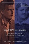 Grammar and Grace: Reformulations of Aquinas and Wittgenstein - Jeffrey Stout