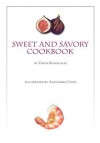 The Sweet and Savory Cookbook - Gwen Kenneally