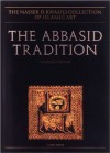 The Abbasid Tradition: Qur'ans of the 8th to 10th Centuries - Nasser D. Khalili, François Déroche