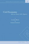 Civil Economy: Efficiency, Equity, Public Happiness - Luigino Bruni, Stefano Zamagni