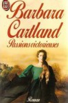 Passions Victorieuses - Barbara Cartland