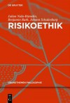 Risikoethik - Julian Nida-Rümelin, Benjamin Rath, Johann Schulenburg