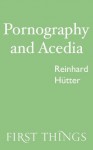 Pornography and Acedia - Reinhard Hütter