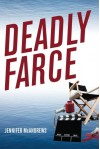 Deadly Farce - Jennifer McAndrews