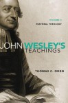 John Wesley's Teachings, Volume 3: Pastoral Theology - Thomas C. Oden