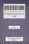 Beyond the Western Tradition: Translation Perspectives XI 2000 - Marilyn Gaddis Rose