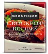 Crock Pot Recipes: The Most Healthy And Delicious CrockPot Cookbook Recipes For All The Family - Abby Greenwood