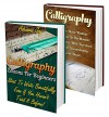 Calligraphy Lessons For Beginners BOX SET 2 IN 1: One Week Lessons With Exercises To Write With Uncommonly Handsome Hand: (Typography, Calligraphy, Interior ... Drawing, Paper Crafts, Thank You) - Adrienne Joy, Derek Bowman