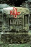 The Killer of Love - Brian Conley