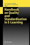 Handbook on Quality and Standardisation in E-Learning - Ulf-Daniel Ehlers, Jan Martin Pawlowski