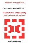 Mathematical Programming: Recent Developments and Applications - Masao Iri, Kunio Tanabe