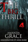 MYSTERY: THE BIG THRILL - ASSASSINATION: (Mystery, Suspense, Thriller, Suspense Crime Thriller) (ADDITIONAL FREE BOOK INCLUDED ) (Suspense Thriller Mystery: THE BIG THRILL) - AMANDA GRACE