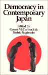 Democracy in Contemporary Japan - Gavan McCormack