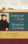 Through the Year with Martin Luther - Martin Luther