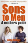 Sons to Men - A Mother's Guide - Anne Harvey