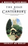 The Road to Canterbury: A Modern Pilgrimage - Shirley du Boulay, Ursula Sieger