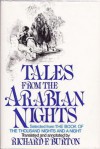 Tales from The Arabian Nights: Selected from The Book of The Thousand and One Nights - Anonymous Anonymous, Sir Richard Burton