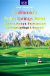 California's Palm Springs Area: Rancho Mirage, Palm Desert, Borrego Springs & Beyond - Don Young