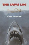 The Jaws Log - Carl Gottlieb