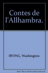 Contes de l'Allhambra. - Washington IRVING