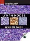 Lymph Nodes [With CDROM] - Lawrence M. Weiss