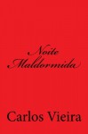 Noite Maldormida (Portuguese Edition) - Carlos Vieira