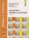 Człowiek - twórca kultury Wiedza o kulturze Podręcznik - Zbigniew Majchrowski, Krzysztof Mrowcewicz, Sitkarski Piotr, Dorota Szwarcman