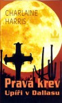 Upíři v Dallasu (Pravá krev, #2) - Charlaine Harris