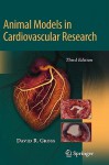 Animal Models in Cardiovascular Research - David R. Gross
