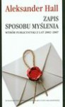 Zapis sposobu myślenia - Aleksander Hall