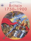 Re-discovering Britain 1750-1900: Pupil's Book (Re-Discovering the Past) - Barbera Brown, Colin Shephard