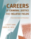 Bundle: Careers in Criminal Justice: From Internship to Promotion, 6th + Careers in Criminal Justice Printed Access Card - J. Scott Harr, Kären M. Hess