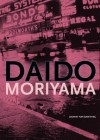 Daido Moriyama: Journey for Something - Daido Moriyama