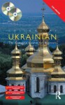 Colloquial Ukrainian: The Complete Course for Beginners [With Colloquial Ukrainian] - Ian;Pugh, Press, Pugh